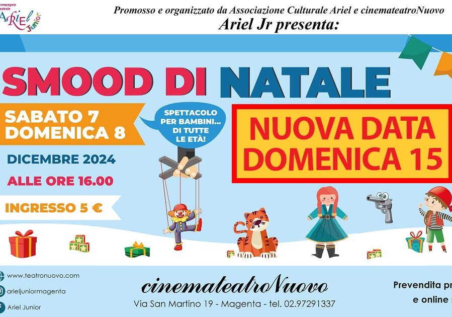 Data aggiuntiva per lo “S-mood di Natale” del Nuovo di Magenta con Ariel Junior