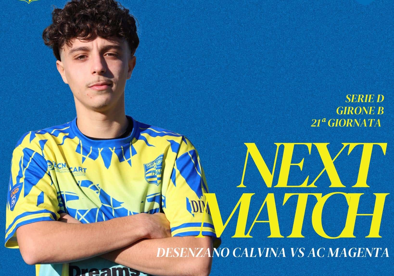 Calcio, serie D. Il Magenta alla prova del fuoco con il Desenzano