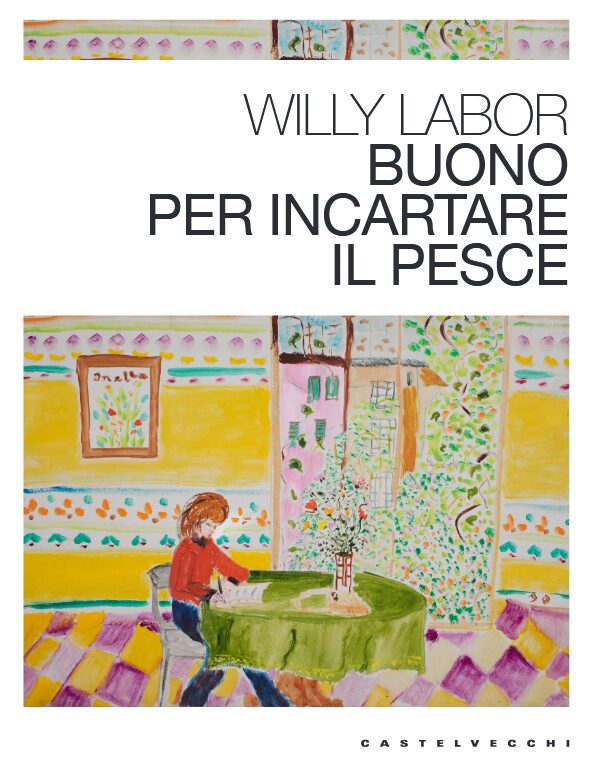 Esce il libro “Buono per incartare il pesce”, il primo racconto del giornalista Willy Labor