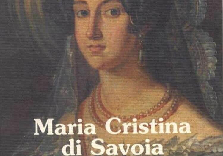 Maria Cristina di Savoia, la regina che il Risorgimento ha dimenticato