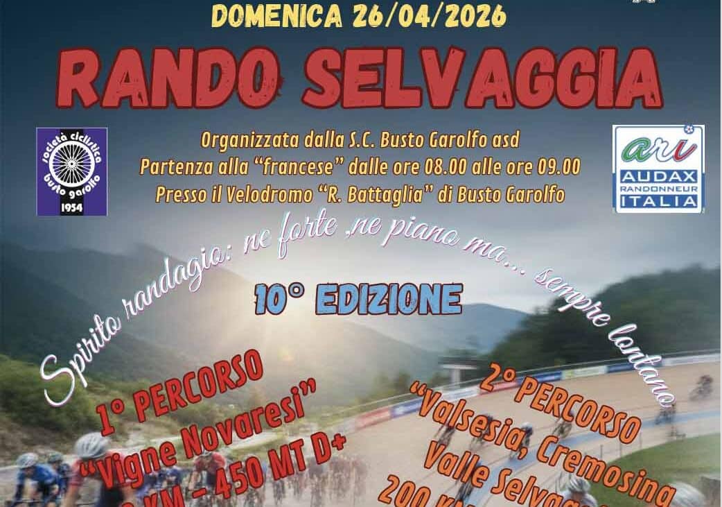 Rando Selvaggia, al via la decima edizione domenica 26 aprile da Busto Garolfo: 100 e 200 km in bici tra Lombardia e Piemonte