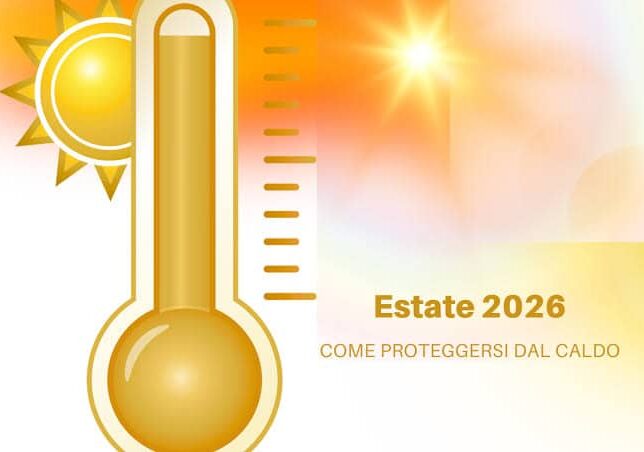 Emergenza caldo, salute e fragilità: come affrontare temperature elevare e malesseri.
